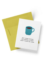 Load image into Gallery viewer, Coffee & Naps Baby Card