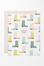 Load image into Gallery viewer, Howdy Baby Cowboy Boots, Western Baby Card