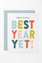 Load image into Gallery viewer, Colorful Best Year Yet Birthday Card