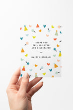 Load image into Gallery viewer, Colorful Loved & Celebrated Birthday Card