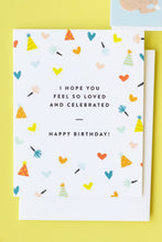 Load image into Gallery viewer, Colorful Loved & Celebrated Birthday Card