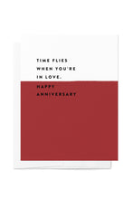 Load image into Gallery viewer, Time Flies Anniversary Card