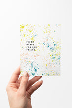 Load image into Gallery viewer, Paint Splatter Happy For You Card