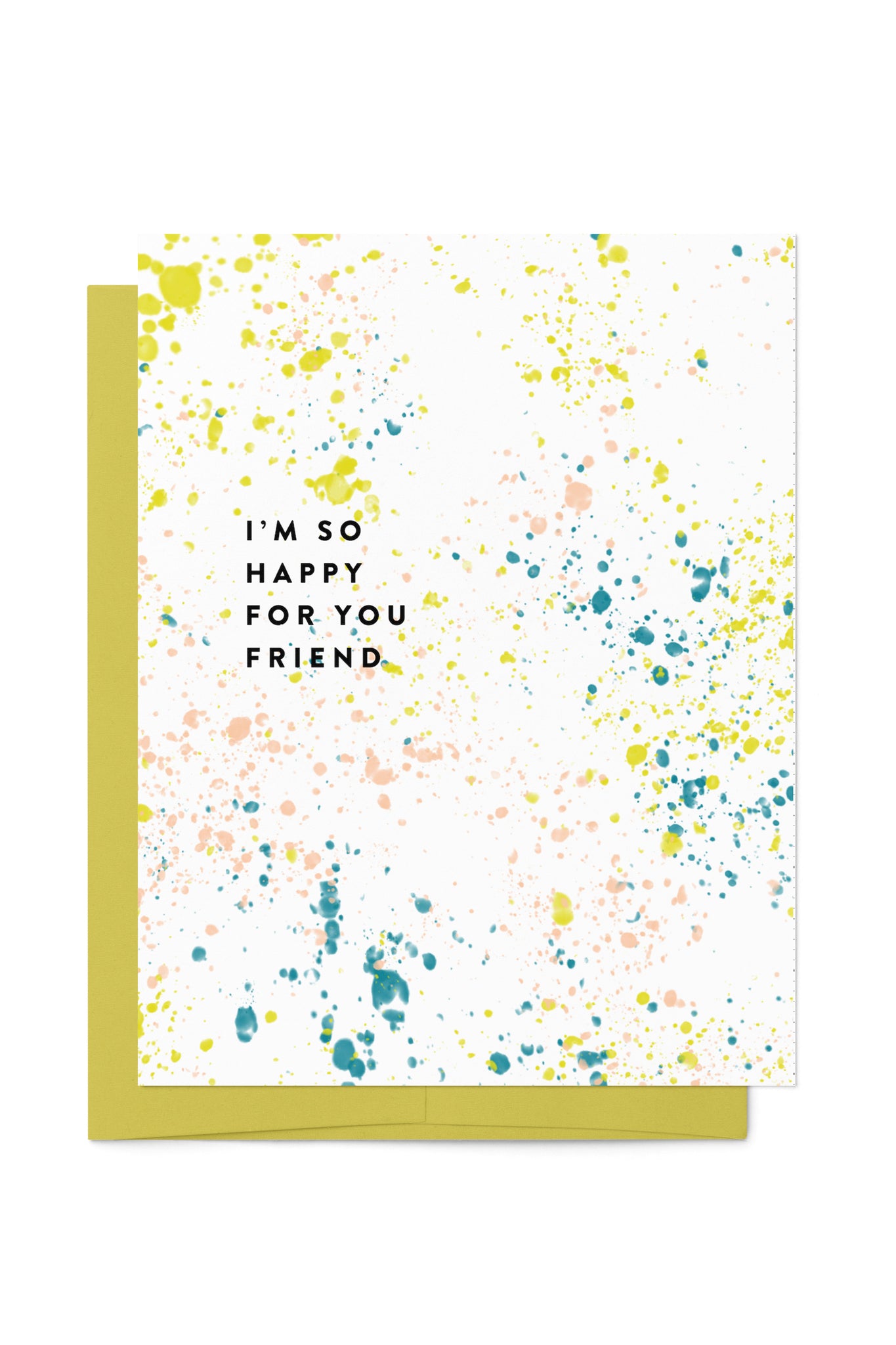 Paint Splatter Happy For You Card