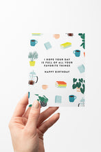 Load image into Gallery viewer, Favorite Things Birthday Card