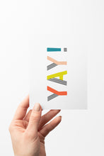 Load image into Gallery viewer, Colorful, Hand-Lettered YAY Card