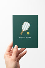 Load image into Gallery viewer, Dinking of You Pickleball Card