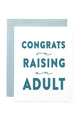 'Congrats on Raising an Adult' Graduation Card