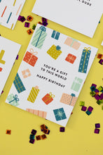 Load image into Gallery viewer, You&#39;re a Gift to This World Colorful Birthday Card