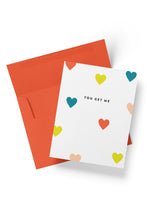 Load image into Gallery viewer, You Get Me Hearts Card