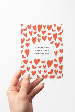 Load image into Gallery viewer, I Thank God For You Hearts Card