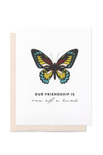 Load image into Gallery viewer, One of a Kind Butterfly, Friendship Card