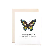 Load image into Gallery viewer, One of a Kind Butterfly, Friendship Card