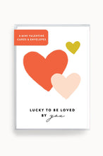 Load image into Gallery viewer, &#39;Lucky to be Loved by You&#39; MINI Valentines (Set of 8)