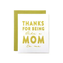 Load image into Gallery viewer, &#39;Thanks for Being like a Mom To Me&#39; Card