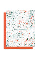 Modern Paint Splatter Holiday Greeting Card