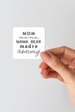 Load image into Gallery viewer, Mom, Mama, Mama Bear Sticker