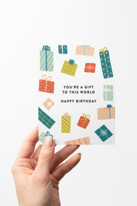 You're a Gift to This World Colorful Birthday Card