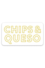 Load image into Gallery viewer, Chips &amp; Queso Sticker