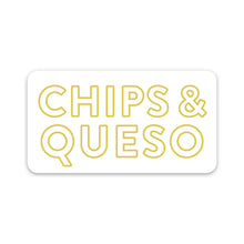 Load image into Gallery viewer, Chips &amp; Queso Sticker