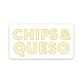 Chips & Queso Sticker