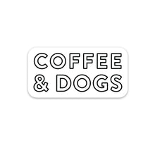Load image into Gallery viewer, Coffee &amp; Dogs Sticker