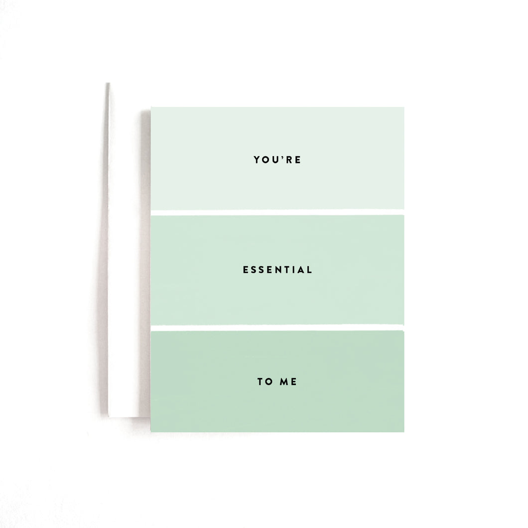 You're Essential To Me Card