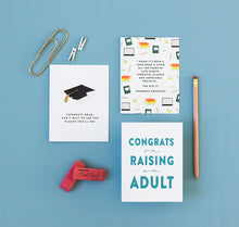 Load image into Gallery viewer, &#39;Congrats on Raising an Adult&#39; Graduation Card